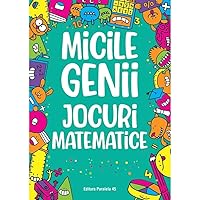 Micile Genii. Jocuri Matematice Micile Genii. Jocuri Matematice Paperback