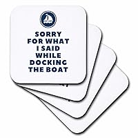 3dRose Sorry for What I Said While Docking The Boat Funny Sailing Boating... - Coasters (cst-366728-4)