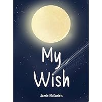 My Wish My Wish Hardcover Paperback