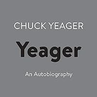 Yeager: An Autobiography Yeager: An Autobiography Audible Audiobook Paperback Hardcover Mass Market Paperback Audio, Cassette