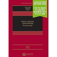 Wills, Trusts, and Estates: The Essentials [Connected eBook with Study Center] (Aspen Casebook) Wills, Trusts, and Estates: The Essentials [Connected eBook with Study Center] (Aspen Casebook) Hardcover eTextbook