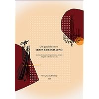 Um Paralelo Entre Moda E Decoração (Portuguese Edition)