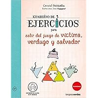 Cuaderno de ejercicios para salir del juego de víctima, verdugo y salvador (Conviertete En El Actor De Tu Bienestar) (Spanish Edition)