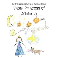 Snow, Princess of Adeladia