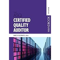 The ASQ Certified Quality Auditor Handbook The ASQ Certified Quality Auditor Handbook Hardcover Kindle