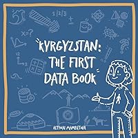 Kyrgyzstan: The First Data Book