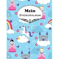 Stickeralbum: Großes Blanko-Stickerbuch und Tagebuch für Mädchen und Künstler, 100 Seiten à 8,5 x 11 (Prinzessin Sticker-Sammelalbum) (German Edition)