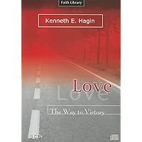 Love: The Way to Victory (Faith Library (Audio)) Love: The Way to Victory (Faith Library (Audio)) Paperback Kindle Audio CD