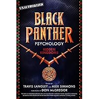 Black Panther Psychology: Hidden Kingdoms (Volume 11) (Popular Culture Psychology) Black Panther Psychology: Hidden Kingdoms (Volume 11) (Popular Culture Psychology) Paperback
