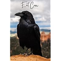 Eat Crow: A 6