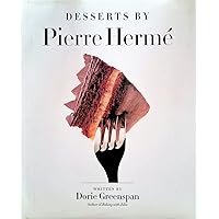 Desserts by Pierre Herme Desserts by Pierre Herme Hardcover
