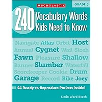 240 Vocabulary Words Kids Need to Know: Grade 3: 24 Ready-to-reproduce Packets That Make Vocabulary Building Fun & Effective (Teaching Resources) 240 Vocabulary Words Kids Need to Know: Grade 3: 24 Ready-to-reproduce Packets That Make Vocabulary Building Fun & Effective (Teaching Resources) Paperback