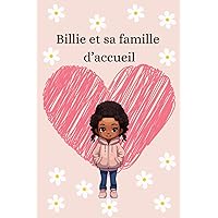 Billie et sa famille d'accueil (French Edition) Billie et sa famille d'accueil (French Edition) Paperback