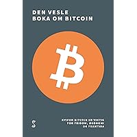Den vesle boka om Bitcoin (Norwegian Edition) Den vesle boka om Bitcoin (Norwegian Edition) Kindle