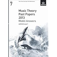 ABRSM THEORY OF MUSIC EXAM 2013 PAST PAPER MODEL ANSWERS GRADE 7 ABRSM THEORY OF MUSIC EXAM 2013 PAST PAPER MODEL ANSWERS GRADE 7 Sheet music
