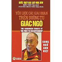 Yếu lược các giai đoạn trên đường tu giác ngộ (Đức Đạt-Lai Lạt-Ma XIV) (Vietnamese Edition)