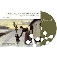 O Heiland, Reiss Die Himmel Auf: Vergessene Strophen Der Weihnacht (Edition Chrismon) (German Edition)