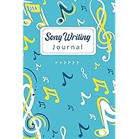Song Writing Journal: The Lyrics In My Head, Lyrics Notebook, Blank Lined & Manuscript Paper 120 pages , 6x9. Great gift for Kids teens, girls, women , men ,music lovers