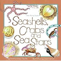 Seashells, Crabs and Sea Stars: Take-Along Guide (Take Along Guides) Seashells, Crabs and Sea Stars: Take-Along Guide (Take Along Guides) Paperback Hardcover