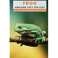 Frog: Amazing Fact for Kids (Picture Book) (This Wonderful Planet)
