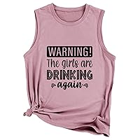 Warning The Girls are Drinking Again T Shirt Womens Sleeveless Graphic Tees Funny Letter Printed Tank Tops