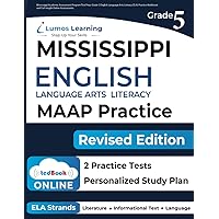 Mississippi Academic Assessment Program Test Prep: Grade 5 English Language Arts Literacy (ELA) Practice Workbook and Full-length Online Assessments: MAAP Study Guide (MAAP by Lumos Learning)