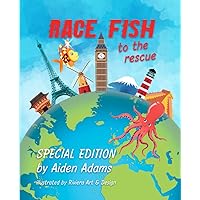Race Fish to the Rescue: Special Edition: A Tale About Climate Change