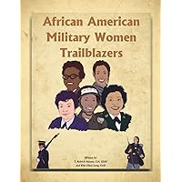African American Military Women Trailblazers African American Military Women Trailblazers Paperback