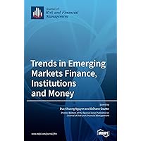 Trends in Emerging Markets Finance, Institutions and Money