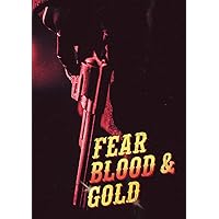 Fear Blood And Gold [DVD] Fear Blood And Gold [DVD] DVD Blu-ray