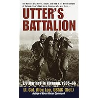 Utter's Battalion: 2/7 Marines in Vietnam, 1965-66 Utter's Battalion: 2/7 Marines in Vietnam, 1965-66 Mass Market Paperback