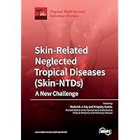 Skin-Related Neglected Tropical Diseases (Skin-NTDs) A New Challenge