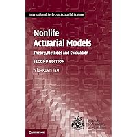 Nonlife Actuarial Models: Theory, Methods and Evaluation (International Series on Actuarial Science) Nonlife Actuarial Models: Theory, Methods and Evaluation (International Series on Actuarial Science) Hardcover Kindle