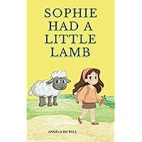 Sophie had a Little Lamb