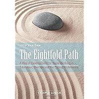 The Eightfold Path: A Way of Development for Those Working in Education, Therapy and the Caring Professions The Eightfold Path: A Way of Development for Those Working in Education, Therapy and the Caring Professions Paperback