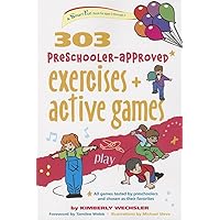 303 Preschooler-Approved Exercises and Active Games (SmartFun Activity Books) 303 Preschooler-Approved Exercises and Active Games (SmartFun Activity Books) Paperback Kindle Hardcover Spiral-bound