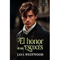 El honor de un escocés (Los McEntrie) (Spanish Edition) El honor de un escocés (Los McEntrie) (Spanish Edition) Kindle Paperback