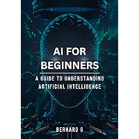 AI for Beginners: One of the Leading Technologies of this decade