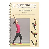 Aviva Method For Women and Men - Volume I - Exercises for Hormonal Balance and Fertility