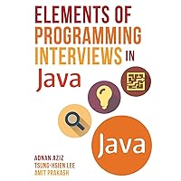 Elements of Programming Interviews in Java: The Insiders' Guide Elements of Programming Interviews in Java: The Insiders' Guide Paperback