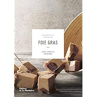 Les meilleures recettes de foie gras - The best foie gras recipes (French Edition) Les meilleures recettes de foie gras - The best foie gras recipes (French Edition) Hardcover