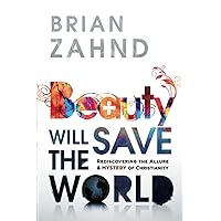 Beauty Will Save the World Beauty Will Save the World Paperback Kindle Audible Audiobook Audio CD