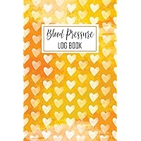 Blood Pressure Log Book: Daily Blood Pressure Log for Record Blood Pressure At Home, Monitor Blood Pressure and Pulse At Home, Daily Blood Pressure ... BP Journal, Notebook, Heart Pattern Cover