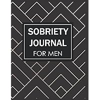 Sobriety Journal For Men: A 90 Day Self-Esteem Workbook with Guided Prompts to Help Alcohol Addicts Cultivate Mindfulness