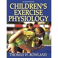 Children's Exercise Physiology Children's Exercise Physiology Hardcover
