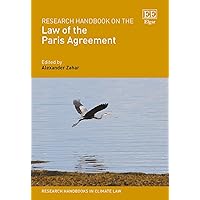 Research Handbook on the Law of the Paris Agreement (Research Handbooks in Climate Law series)