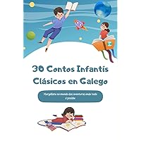 30 contos infantís clásicos: Contos clásicos en galego (Galician Edition)