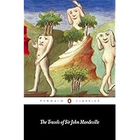 The Travels of Sir John Mandeville (Penguin Classics) The Travels of Sir John Mandeville (Penguin Classics) Paperback Kindle