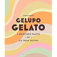Gelupo Gelato: A delectable palette of ice cream recipes Gelupo Gelato: A delectable palette of ice cream recipes Hardcover Kindle
