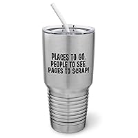 Places To Go Pages To Scrap - Scrapbook Crafters Tumbler with Spill-Resistant Slider Lid and Silicone Straw (30 oz Tumbler, Silver)